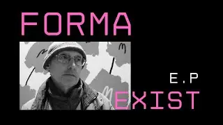 ART.innerview: Forma.exist [Edward Portyansky]