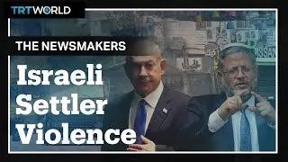 Illegal Israeli settlers ramp up a campaign of terror against Palestinians in the West Bank