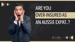 Are You Over Insured as an Australian Expat?