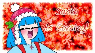 SAAAANTAAAAA | OC Animatic
