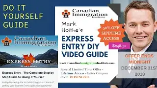 EXPRESS ENTRY - Complete Step by Step Guide to Doing it Yourself - 50% OFF BOXING WEEK SALE