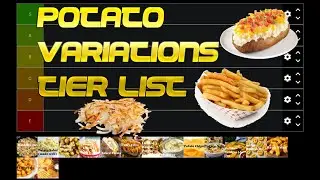 Potato Variations Tier List