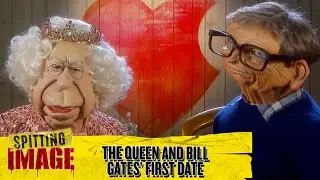The Queen and Bill Gates Go on First Dates | Spitting Image