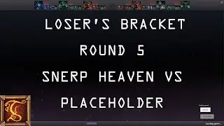 [Archive] GoA Loser's Bracket Round 5: Snerp Heaven vs Placeholder