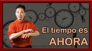 El tiempo es ahora