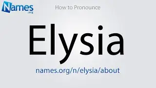 How to Pronounce Elysia