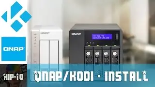 How to install Kodi on a QNAP [Repo Install][See Description for *new Repo link]