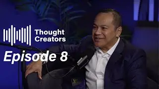 Thought Creators - Clarence Singam-Zhou on the region's economic growth and effective leadership