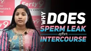 Why Does Sperm Leak after Intercourse | Dr Mrudula Fertility Expert | Socialpost Healthcare