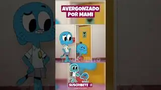 GUMBALL ES EL CHICUELÍN DE MAMI