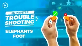 3D Printing Troubleshooting Guide: Elephants Foot