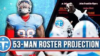 Updated Titans 53-Man Roster Projection | MCA Titans Podcast