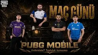 PUBG MOBİLE UNDERSTATE7 TOPLULUK TURNUVASI FİNAL 2.GÜN FİNAL 