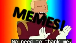 Futurama No Need To Thank Me Meme Compilation