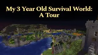 A 3 Year Old Survival World Tour | Minecraft