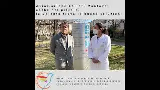 Associazione Colibrì Mantova: anche nel piccolo, la Volontà trova le buone soluzioni.