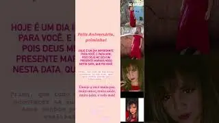 gente bota os parabéns para minha prima