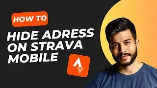 How to Hide Your Address on Strava Mobile (2024 Privacy Guide)
