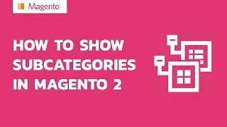 How to show subcategories in Magento 2
