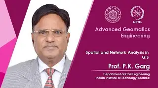 Lecture 57: Spatial and Network Analysis in GIS
