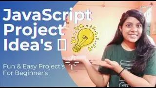 Top 5 JavaScript Projects| Javascript project idea's - For Beginner's (2021)