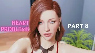 Heart Problems [v0.6] Gameplay Walkthrough | Part 8 | Senpaiaholic Gaming