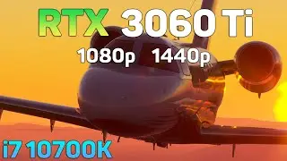 Flight Simulator 2020 RTX 3060 Ti  - 1080p , 1440p Fps Test