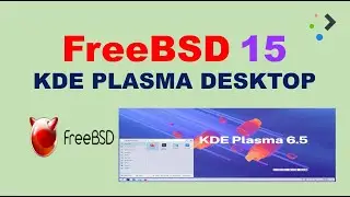How to Install KDE Plasma 6 on FreeBSD 15 (Full Guide 2026) (Step-by-Step using boot environments )