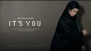 Michael Jackson - It's You (Song Fanmade A.I) (Era Invincible)| MJJ Prod