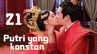 Putri yang konstan 21丨Serial Drama 【Drama yang Direkomendasikan pada tahun 2024】