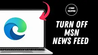 How to Turn Off MSN News Feed on Microsoft Edge