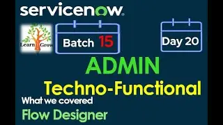 CSA Admin Batch15 | Day 20 | Flow In Deep