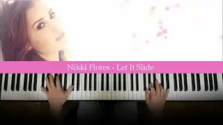Nikki Flores - Let It Slide (Piano Cover) | Dedication #965