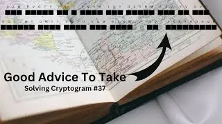 Live a Richer More Fulfilled Life With This Advice - Solving Cryptogram #37