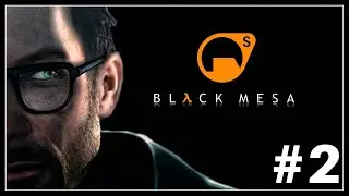 Hadi Devam ( Black Mesa ) Türkçe Bölüm 2