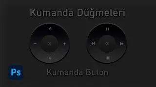 Photoshop'ta Kumanda Tuş Tasarımı Nasıl Yapılır - Kumanda Buton Tasarımı
