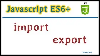 JavaScript ES6 : Apprendre import et export
