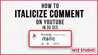 How to Italicize on YouTube