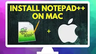 Notepad++ For Mac OS: How to Install Notepad++ on Apple Mac Computers