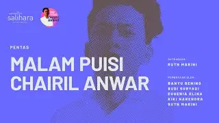 [Pentas] Malam Puisi Chairil Anwar
