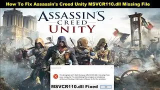 [Fixed] Assassin's Creed Unity MSVCR110.dll file missing computer | How to fix AC Unity MSVCR110.dll