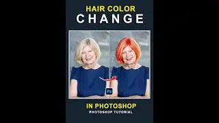 How to Change Hair Color with Photoshop | Photoshop Shorts Tutorial