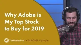 Why Adobe is My Top Stock to Buy for 2019
