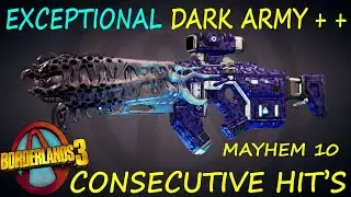 BL3 - LVL 65 - Exceptional Dark Army++ Consecutive Hit s - Mayhem 10