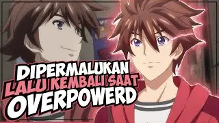 10 Anime Where the MC Is Weak/Humiliated/Betrayed Then Comes Back as Overpowered