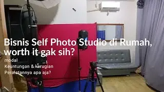 TIPS DAN BISNIS UNTUNG CEPAT ! BUKA SELF PHOTO STUDIO DI RUMAH