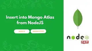 Insert into MongoDB Atlas through NodeJS | INFY TECH