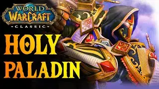 WOW Classic HOLY PALADIN GUIDE - LvL 60