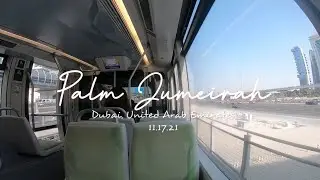 Palm Jumeirah 🌴 | 11.17.21
