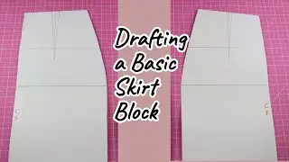 How to Draft a Basic Skirt Block